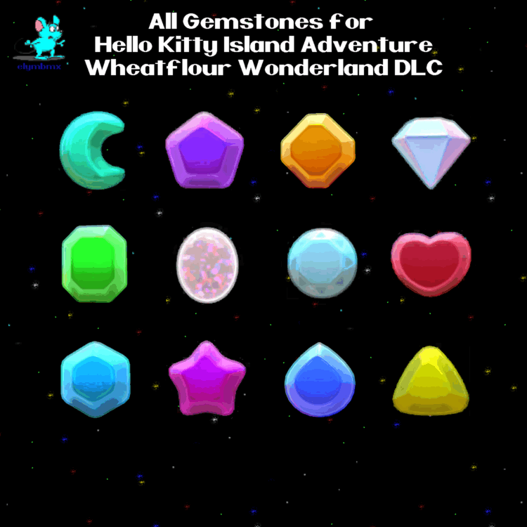 All Gems Gemstones for Hello Kitty Island Adventure Wheatflour Wonderland DLC